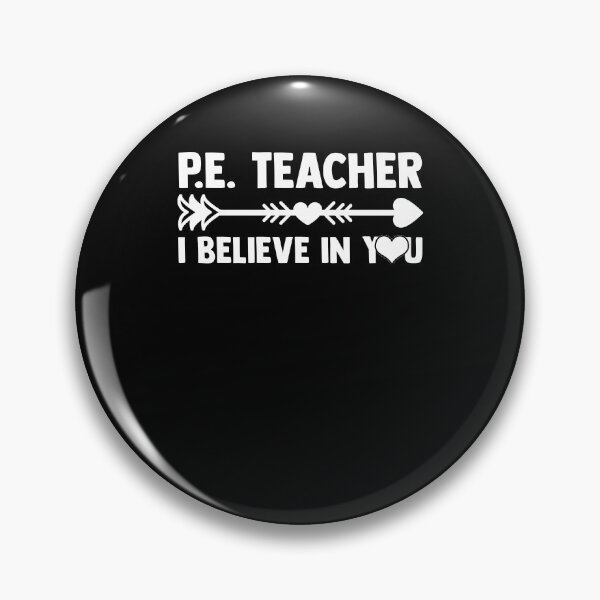 Item preview, PE Teacher I Believe In You PE Class PE Instructors designed and sold by Nessshirts.