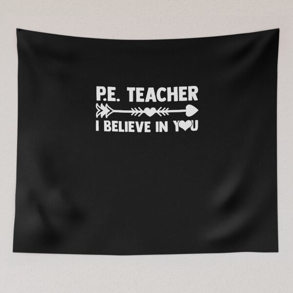 Item preview, PE Teacher I Believe In You PE Class PE Instructors designed and sold by Nessshirts.