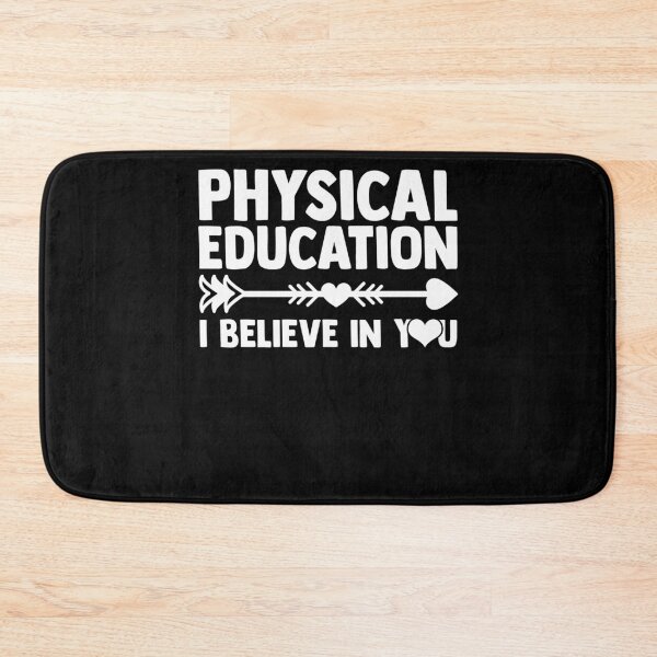 Item preview, Physical Education I Believe In You PE Instructors PE Class designed and sold by Nessshirts.
