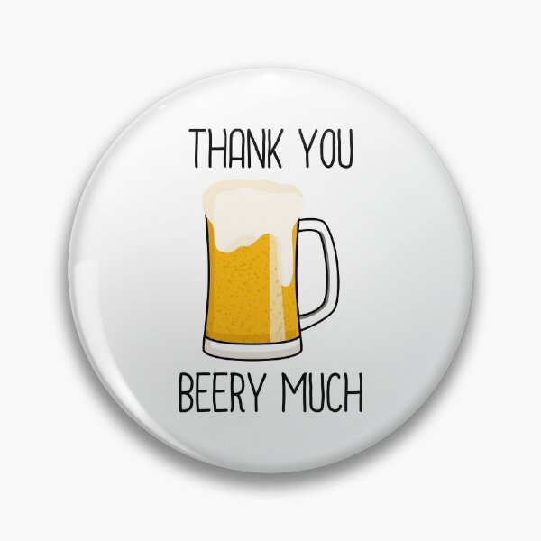 Item preview, Thank You Beery Much designed and sold by ajoymoon.