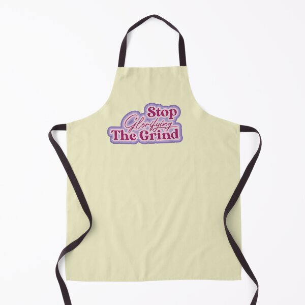 Item preview, Stop Glorifying The Grind designed and sold by thedustyshelves.