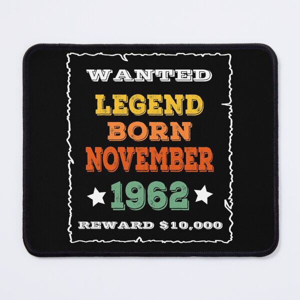 Item preview, Legend Born November 1962 - Wanted Poster Style designed and sold by ZiesMerch.