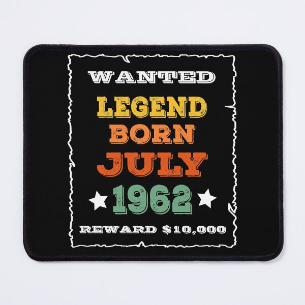 Item preview, Legend Born July 1962 - Wanted Poster Style designed and sold by ZiesMerch.