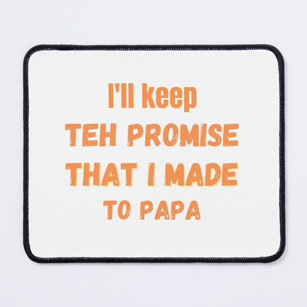 Item preview, Ikeep the promise that I made to papa designed and sold by infinity-khd.