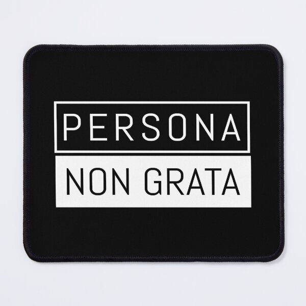 Item preview, Persona Non Grata Person Not Welcome designed and sold by AntiqueImages.