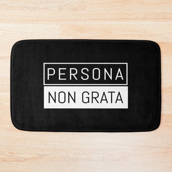 Item preview, Persona Non Grata Person Not Welcome designed and sold by AntiqueImages.