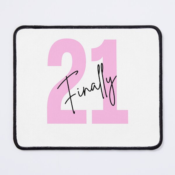 Item preview, Finally 21, finally legal, 21st birthday girl designed and sold by Dunn Designs.