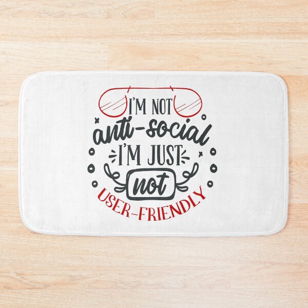 Item preview, I M not Anti Social I M Just not User Friendly designed and sold by FOX1999-Design.
