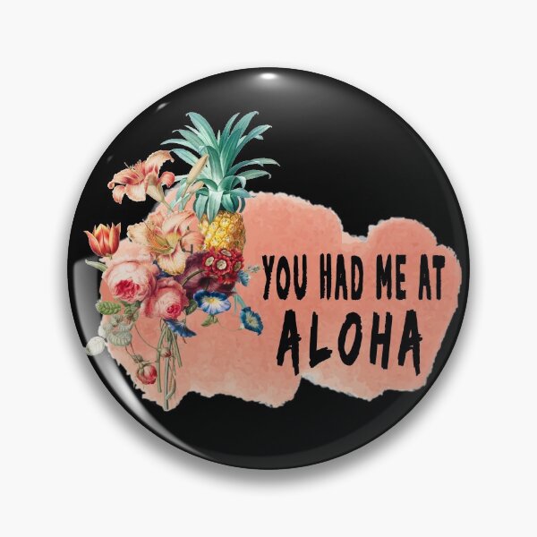 Item preview, Aloha|You Had Me at Aloha designed and sold by yousseftalat2.