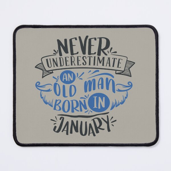 Item preview, Never Underestimate An Old Man Born In January designed and sold by FOX1999-Design.