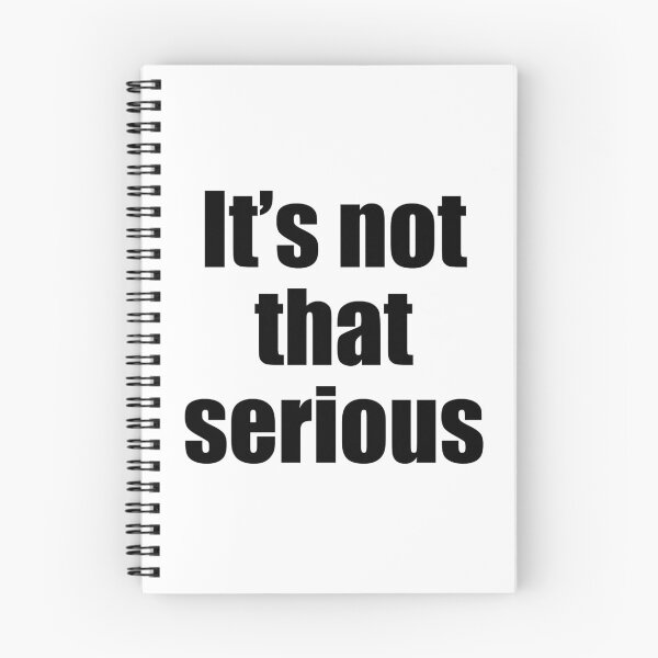 Item preview, It’s not that serious -Black font designed and sold by artbysusant.