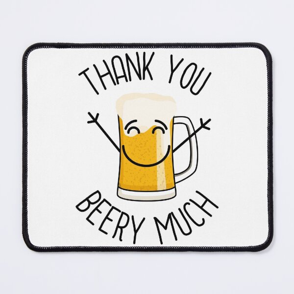 Item preview, Thank You Beery Much - Happy Face designed and sold by ajoymoon.