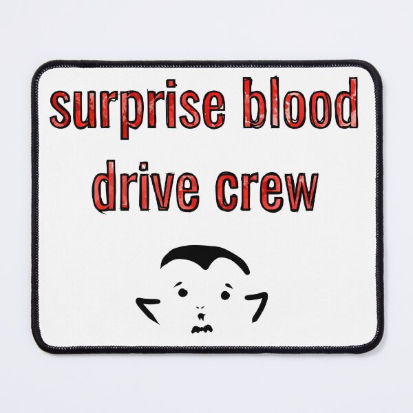 Item preview, Surprise Blood Drive Crew Vampire designed and sold by O1RSH.