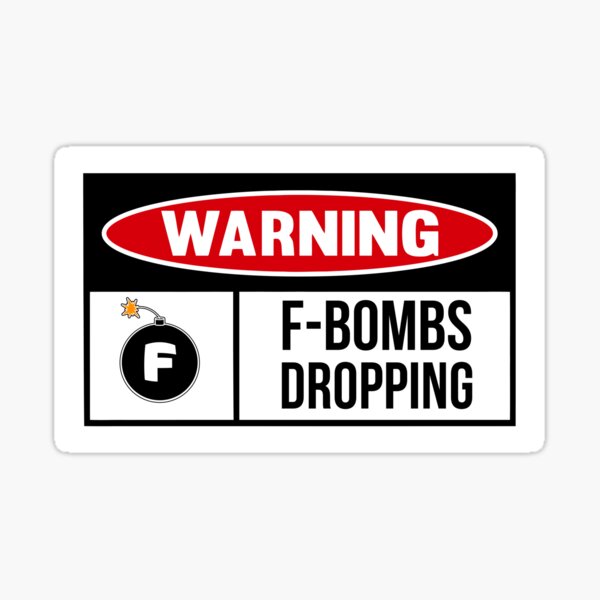 F bomb  Sticker