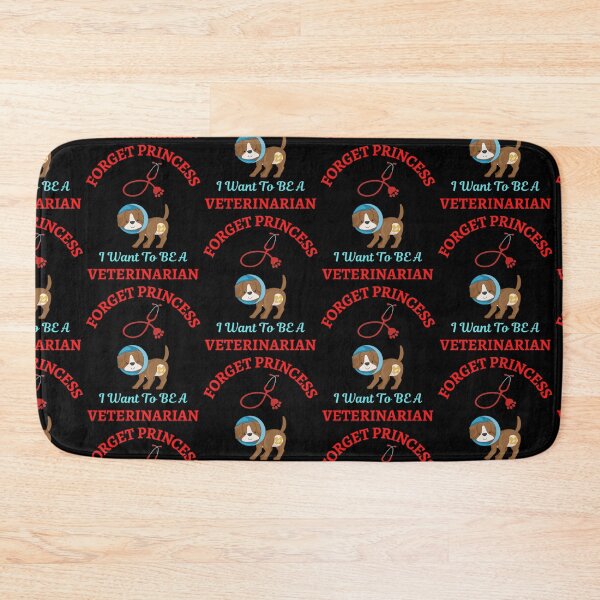 Item preview, Forget Princess I Want To Be Veterinarian   designed and sold by WoodburyLake.
