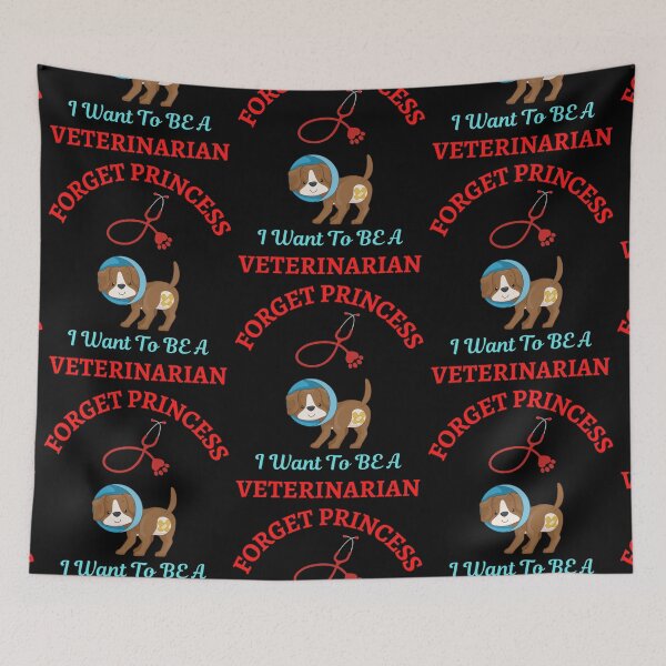 Item preview, Forget Princess I Want To Be Veterinarian   designed and sold by WoodburyLake.
