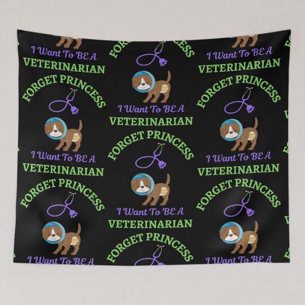 Item preview, Forget Princess I Want To Be Veterinarian   designed and sold by WoodburyLake.
