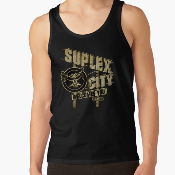 suplex city sleeveless t shirt