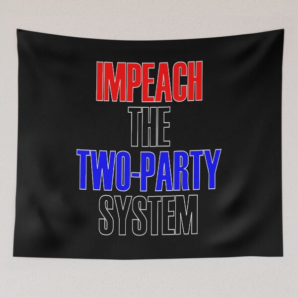 Item preview, Impeach The Two Party System - Political  designed and sold by artfulnotebook.