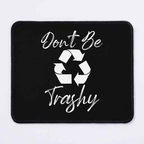 Item preview, Don't Be Trashy - Recycling Awareness Vintage designed and sold by Amineharoni.