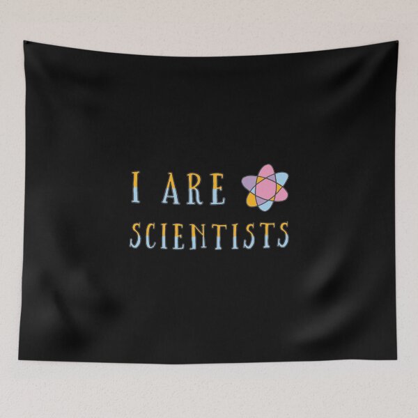 Item preview, I are Scientists designed and sold by Printedarts.