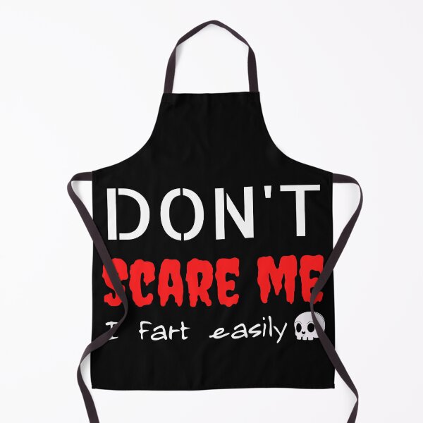 Item preview, Don't scare me, I fart easily - Funny Halloween bathroom joke designed and sold by For the love of Pixels.