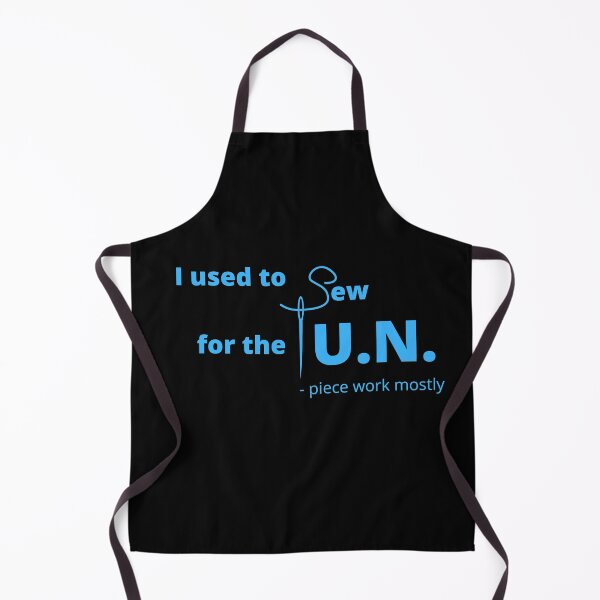 Item preview, I used to sew for the UN designed and sold by 13thOak.