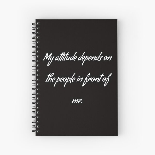 Item preview, My attitude depends on the people in front of me designed and sold by Abdelal.
