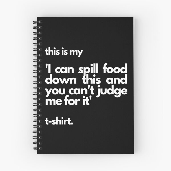 Item preview, Funny Messy Eater 'I Can Spill Food Down This' T-shirt designed and sold by chloeinca.