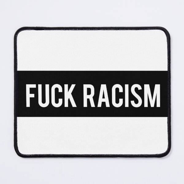 Item preview, Fuck Racism designed and sold by AyateeArt.