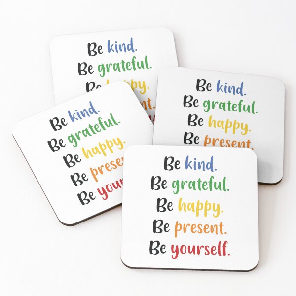 Item preview, Be Kind, Be Grateful, Be Happy, Be Present, Be Yourself (Colors) designed and sold by FilipeFerreira.