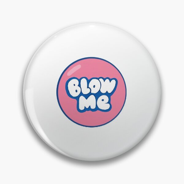 Item preview, Blow Pop Blow Me designed and sold by michaelakinnear.