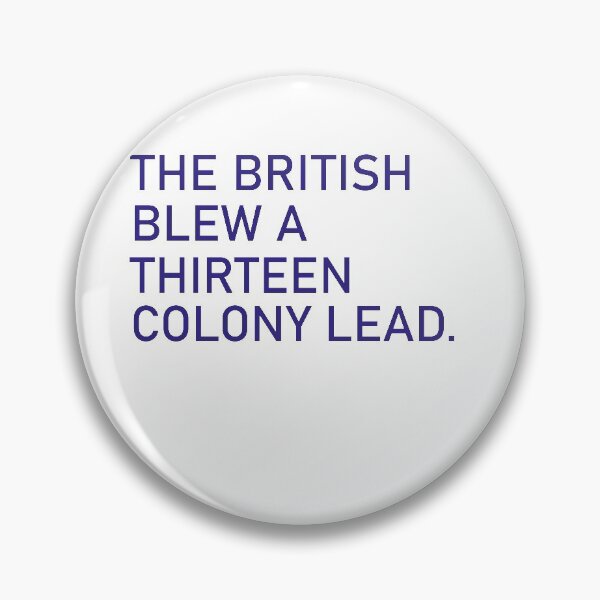 Artikelvorschau, THE BRITISH BLEW A THIRTEEN COLONY LEAD T-Shirt entworfen und verkauft von wabshirts.