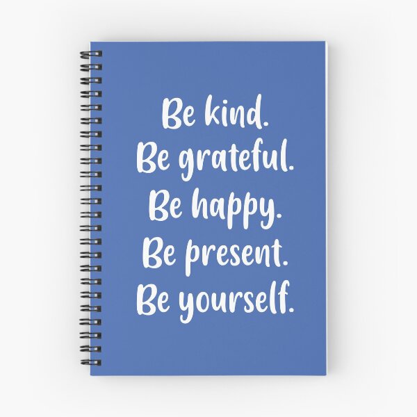 Item preview, Be Kind, Be Grateful, Be Happy, Be Present, Be Yourself (Blue BG) designed and sold by FilipeFerreira.