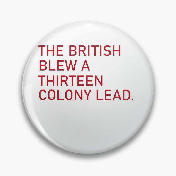 Artikelvorschau, THE BRITISH BLEW A THIRTEEN COLONY LEAD T-Shirt entworfen und verkauft von wabshirts.