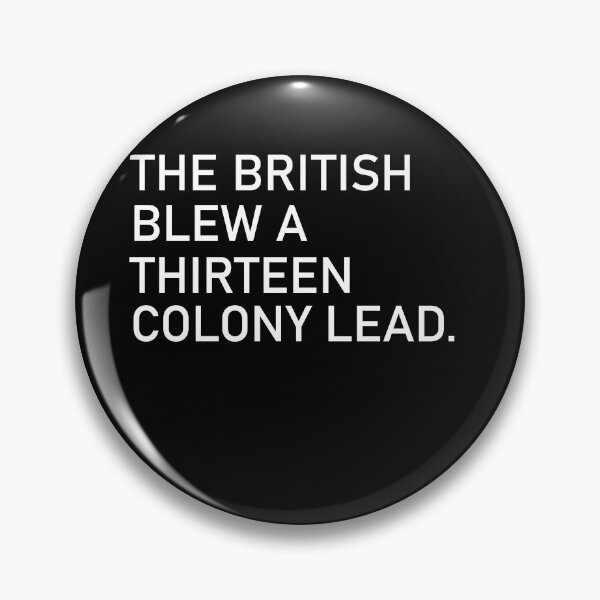 Artikelvorschau, DIE BRITISCHEN BLASEN EINE DREIZEHN KOLONIENFÜHRUNG T-Shirt entworfen und verkauft von wabshirts.