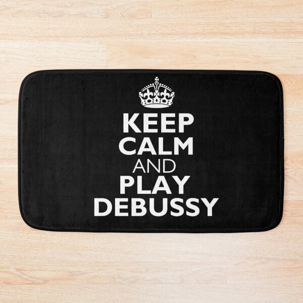 Item preview, Keep Calm and Play Debussy designed and sold by choceclairs.