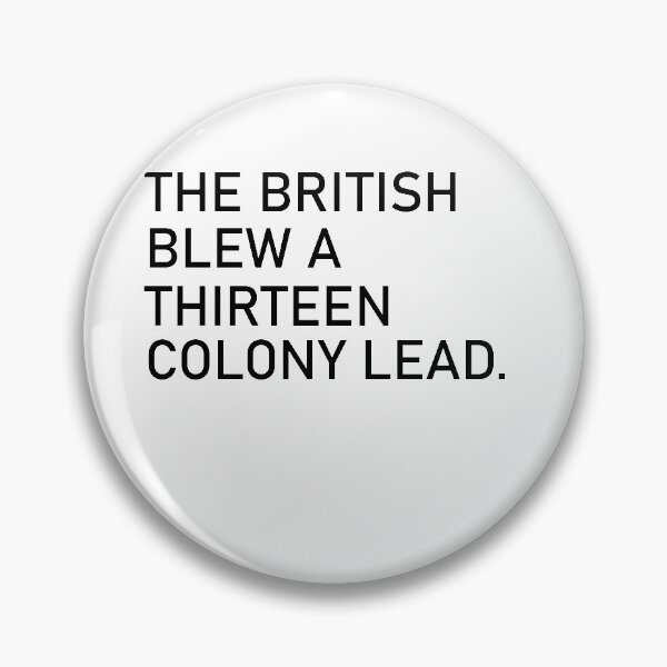 Artikelvorschau, THE BRITISH BLEW A THIRTEEN COLONY LEAD T-Shirt entworfen und verkauft von wabshirts.