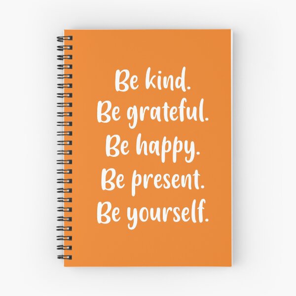 Item preview, Be Kind, Be Grateful, Be Happy, Be Present, Be Yourself (Orange BG) designed and sold by FilipeFerreira.