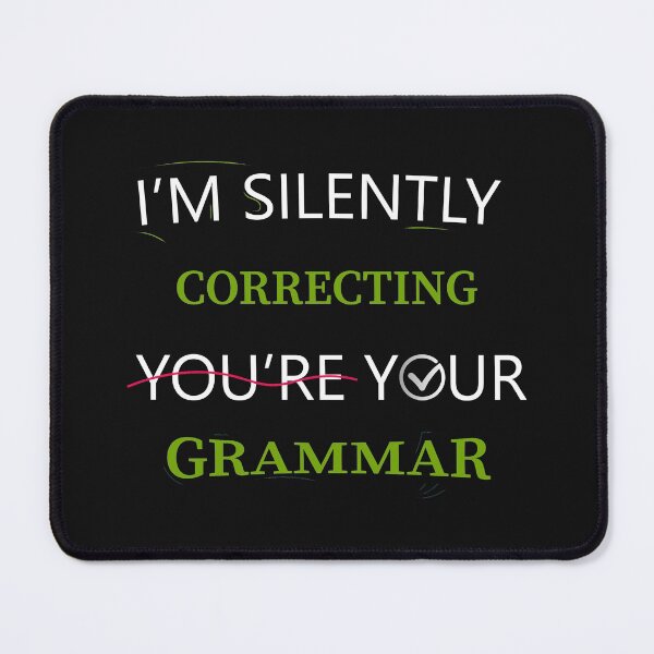 Item preview, I'm Silently Correcting Your Grammar designed and sold by Ay-mane.