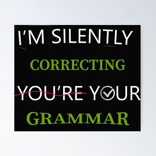 Item preview, I'm Silently Correcting Your Grammar designed and sold by Ay-mane.