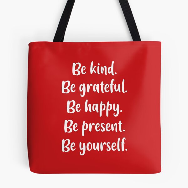 Item preview, Be Kind, Be Grateful, Be Happy, Be Present, Be Yourself (Red BG) designed and sold by FilipeFerreira.