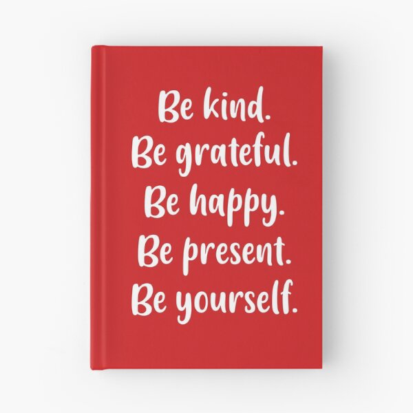 Item preview, Be Kind, Be Grateful, Be Happy, Be Present, Be Yourself (Red BG) designed and sold by FilipeFerreira.