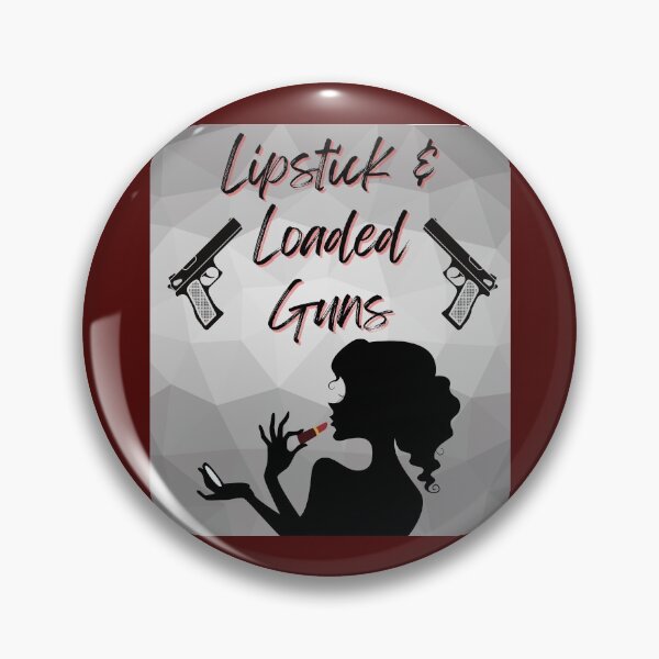 Item preview, Lipstick and Loaded Guns  designed and sold by SquirrelCreate.