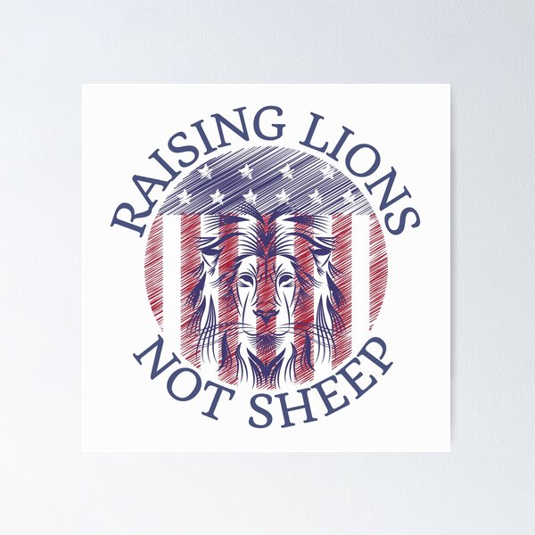 Item preview, Raising lions not sheep, American flag design designed and sold by Auntieck.