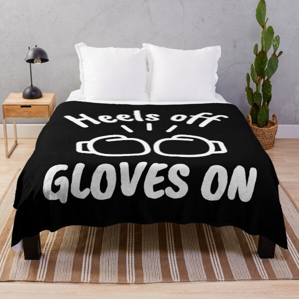 Item preview, Heels off. Gloves on designed and sold by TheGreenGoat.