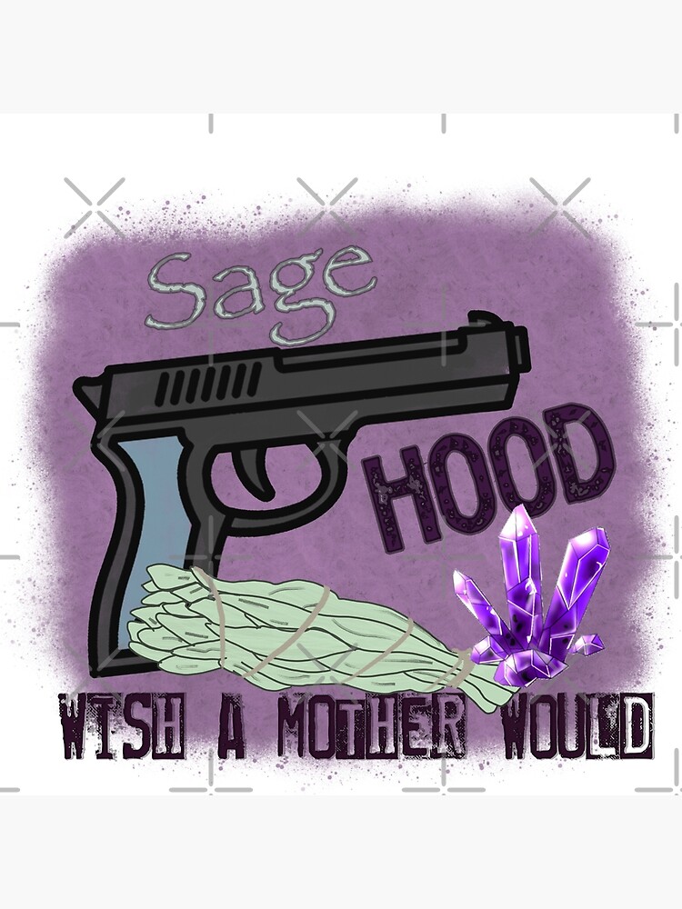 "Sage and hood" Poster by mclaurin612 Redbubble