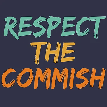 Artwork thumbnail, Respect The Commish by Eric-07