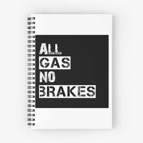 Item preview, All Gas No Brakes designed and sold by Diganta Chalak.
