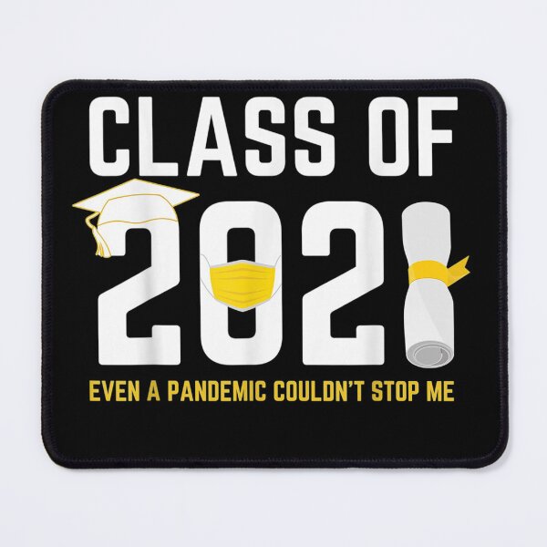 Item preview, Class of 2021 Even A Pandemic Couldnttop Me Graduation Day designed and sold by JacekshiAmra.